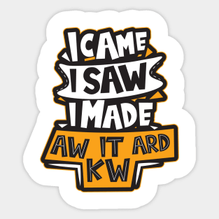 I made It Awkward Sticker